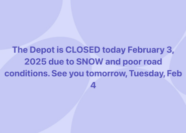 The Depot is CLOSED